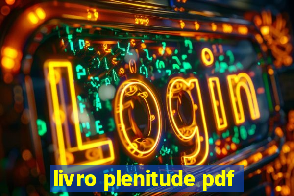 livro plenitude pdf